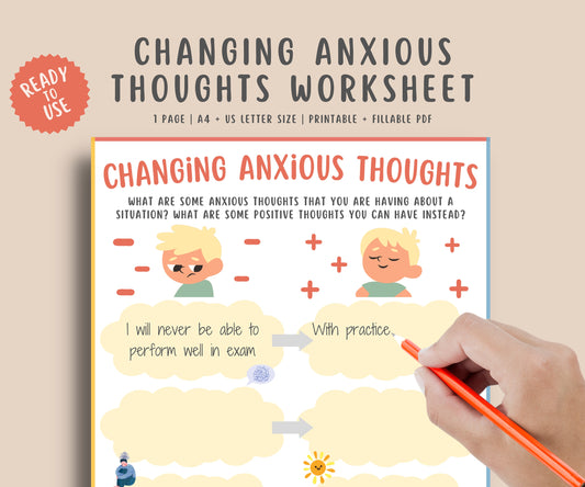 Changing Anxious Thoughts Worksheet for Kids & Teens